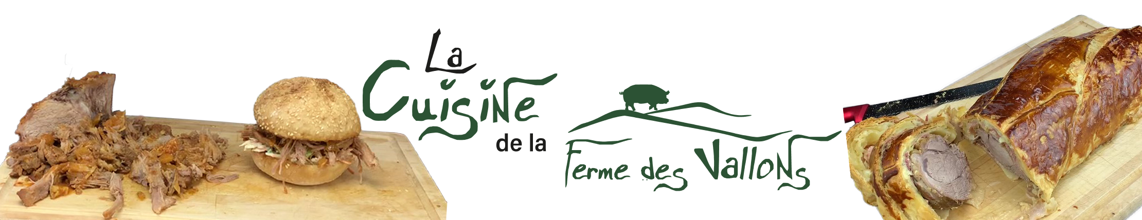 La cuisine de la Ferme des Vallons et ses recettes d'entrés, plats et desserts pour tout les jours et repas de fête